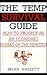 The Temp Survival Guide: Ho...