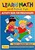 Learn Math And Have Fun: Activity Book For Preschoolers