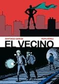 El Vecino, Vol. 1 y 2
