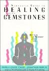 The Newcastle Guide to Healing With Gemstones: How to Use over Seventy Different Gemstone Energies