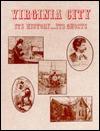 Virginia City Its History and Its Ghosts (Paperback)