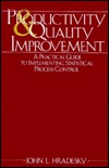 Productivity and Quality Improvement: A Practical Guide to Implementing Statistical Process Control (Hardcover)