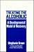 Treating the Alcoholic: A Developmental Model of Recovery (Wiley Series on Personality Processes)