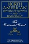 North American Patterns of Growth and Development: The Continental Context North American Patterns of Growth and Development: The Continental Context