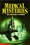 Medical Mysteries: Six Deadly Cases (Paperback)