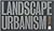 Landscape Urbanism: A Manua...