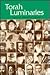 Torah Luminaries: A Treasury of Biographical Sketches (Artscroll Judaiscope Series)