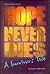 Hope never dies: A survivor's tale (ArtScroll history series)
