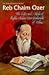 Reb Chaim Ozer: The life an...