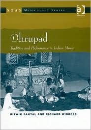 Dhrupad: Tradition and Performance in Indian Music (Soas Musicology)