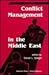 Conflict Management In The Middle East by Steven L. Spiegel