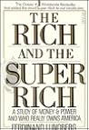 The Rich and the Super Rich by Ferdinand Lundberg