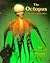 The Octopus: Phantom of the...