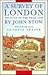 A survey of London: Written in the year 1598