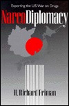 Narcodiplomacy: Exporting the U.S. War on Drugs (Hardcover)