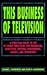 This Business of Television by Howard J. Blumenthal