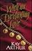 With an Everlasting Love by Kay Arthur