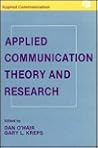 Applied Communication Theory and Research (Routledge Communication Series)