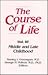 The Course of Life, Vol. III: Middle and Late Childhood