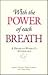 With the Power of Each Breath: A Disabled Women's Anthology