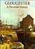 Gloucester: A Pictorial History