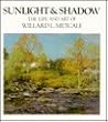Sunlight and Shadow: The Life and Art of Willard L. Metcalf