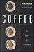Coffee: The Epic of a Commo...