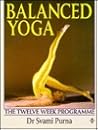 Balanced Yoga: The Twelve Week Programme Balanced Yoga: The Twelve Week Programme