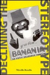 Declining the Stereotype: Ethnicity and Representation in Contemporary French Culture (Contemporary French Culture and Society)