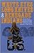 White Eyes, Long Knives and Renegade Indians: General Crook's Arizona Campaigns Against the Yavapai and Apache Indians