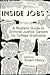Inside Jobs: A Realistic Gu...