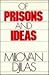 Of Prisons and Ideas
