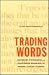 Trading Words: Poetry, Typography, and Illustrated Books in the Modern Literary Economy