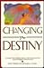 Changing Your Destiny: Dyna...