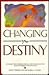 Changing Your Destiny: Dynamic New Astrological and Visualization Tools to Shape Your Future