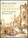18th Century Italian Drawings in the Metropolitan Museum of Art (Hardcover)