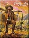 Arizona Charlie : A Legendary Cowboy, Klondike Stampeder and Wild West Showman Arizona Charlie : A Legendary Cowboy, Klondike Stampeder and Wild West Showman