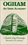 Ogham: An Irish Alphabet Ogham: An Irish Alphabet