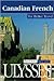 Canadian French for Better Travel (French and English Edition)