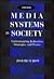 Media Systems in Society: Understanding Industries, Strategies, and Power (2nd Edition)