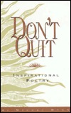 Don't Quit: Inspirational Poetry (Paperback)