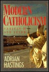 Modern Catholicism: Vatican II and After (Hardcover)