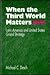When the Third World Matters: Latin America and United States Grand Strategy