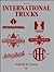 International Trucks by Frederick W. Crismon