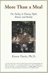 More Than a Meal: The Turkey in History, Myth, Ritual, and Reality