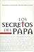 Los secretos del Papa