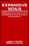 Expansive Soils: Problems and Practice in Foundation and Pavement Engineering (Hardcover)