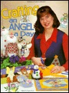 Crafting an Angel a Day (Hardcover)