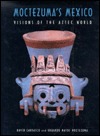 Moctezuma's Mexico: Visions of the Aztec World (Hardcover)
