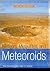 Meteors, Meteorites, and Meteoroids (Out of This World)